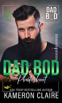 Kameron Claire — Dad Bod Photoshoot