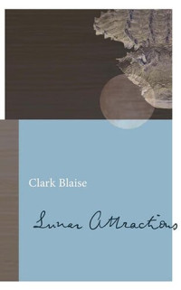 Clark Blaise — Lunar Attractions