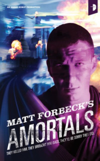 Forbeck Matt — Amortals