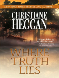 Heggan Christiane — Where Truth Lies