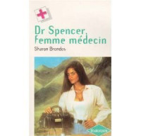 Brondos Sharon — Dr Spencer, femme médecin