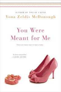 McDonough, Yona Z — You Were Meant For Me
