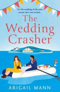 Abigail Mann — The Wedding Crasher