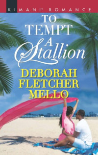 Mello, Deborah Fletcher — To Tempt a Stallion