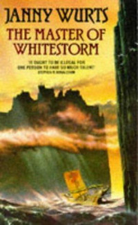 Wurts Janny — The master of Whitestorm