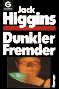 Higgins Jack — Dunkler Fremder