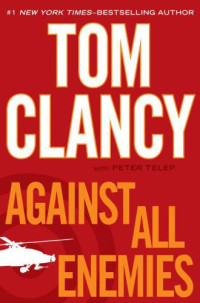 Clancy Tom — Against All Enemies