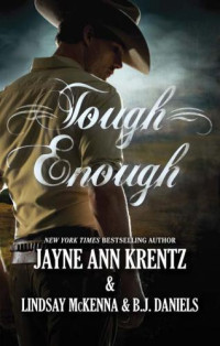 Krentz Jayne Ann; McKenna Lindsay; Daniels B J — Tough Enough