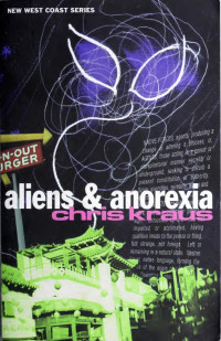 Chris Kraus — Aliens & Anorexia