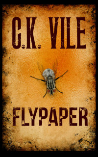 Vile, C K — Flypaper