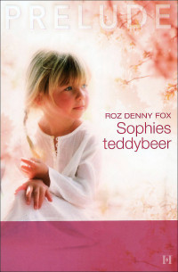 Roz Denny Fox — Sophies teddybeer [Prelude 40]