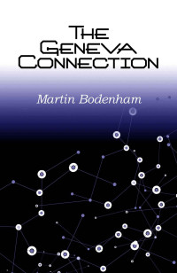 Bodenham Martin — The Geneva Connection