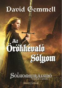 David Gemmell — Az Örökkévaló Sólyom