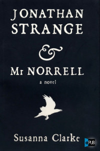 Clarke Susanna — Jonathan Strange y el Señor Norrell