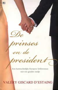 D'Estaing, Valéry Giscard — De prinses en de president