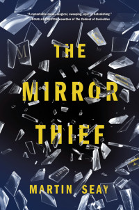 Seay Martin — The Mirror Thief