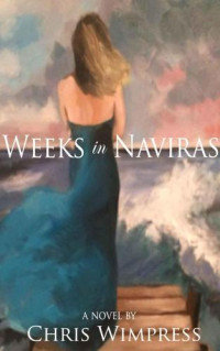 Wimpress Chris — Weeks in Naviras