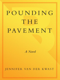 van der Kwast, Jennifer — Pounding the Pavement