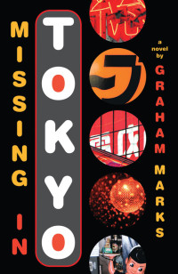 Marks, Graham — Missing in Tokyo