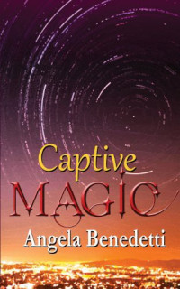 Benedetti Angela — Captive Magic