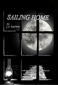 j. r. Barnes — Sailing Home