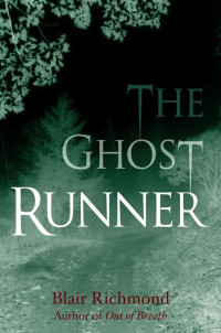 Richmond Blair — The Ghost Runner