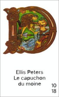 Ellis Peters — Le Capuchon du moine (Frère Cadfael 3)