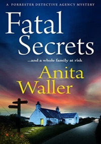 Anita Waller — Fatal Secrets