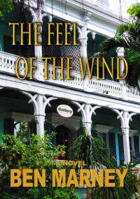 Ben Marney — The Feel Of The Wind