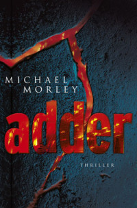 Morley Michael — Jack King 02 - Adder