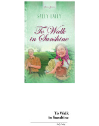 Laity Sally — To Walk In Sunshine
