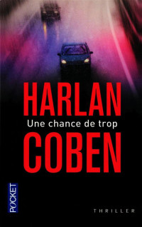 Harlan Coben — Une chance de trop