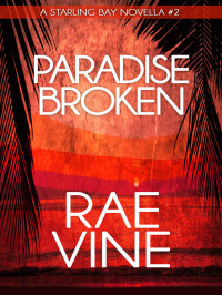 Vine Rae — Paradise Broken