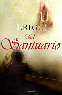 I. Biggi — El Santuario
