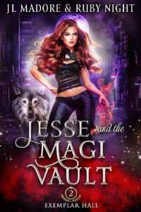 JL Madore, Ruby Night — Jesse and the Magi Vault