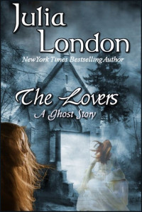 London Julia — The Lovers - A Ghost Story