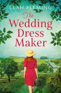 Leah Fleming — The Wedding Dress Maker