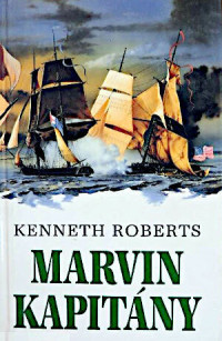 Kenneth Roberts — Marvin kapitány