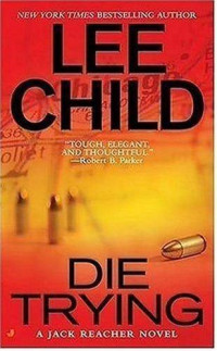 Lee Child — Die Trying