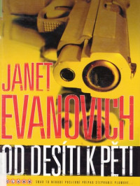 Evanovich Janet — Stephanie Plum 05 - Od desíti k pěti