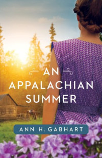 Ann H. Gabhart — An Appalachian Summer