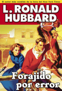 L. Ronald Hubbard — Forajido por error
