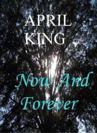 King April — Now and Forever
