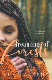 Amy Laurens — Dreaming of Forests