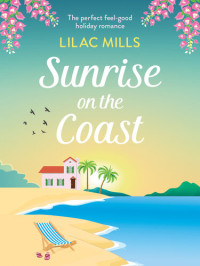 Lilac Mills — Sunrise on the Coast (Island Romance)