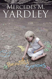 Yardley, Mercedes M — Beautiful Sorrows