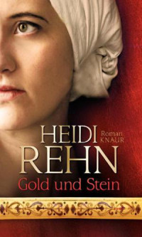 Rehn Heidi — Gold und Stein