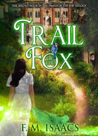 F. M. Isaacs — Trail of the Fox