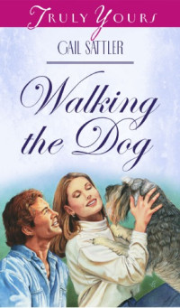 Sattler Gail — Walking the Dog