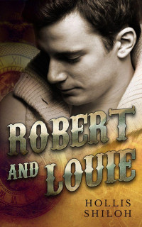 Shiloh Hollis — Robert and Louie